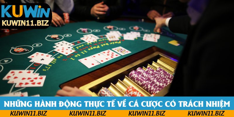 Những hành động thực tế về cá cược có trách nhiệm