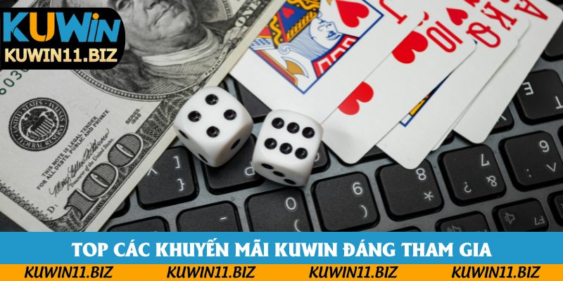 Top các khuyến mãi Kuwin đáng tham gia
