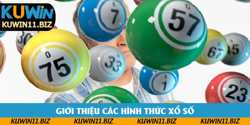 Giới thiệu các hình thức xổ số Giới thiệu các hình thức xổ số